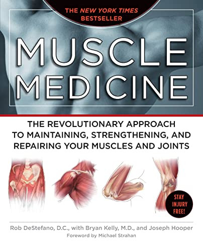 Muscle Medicine: The Revolutionary Approach to Maintaining