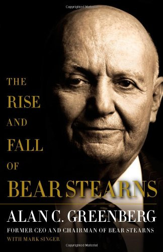 Rise and Fall of Bear Stearns