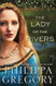 Lady of the Rivers: A Novel