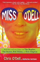 Miss O'Dell: Hard Days and Long Nights with The Beatles The Stones