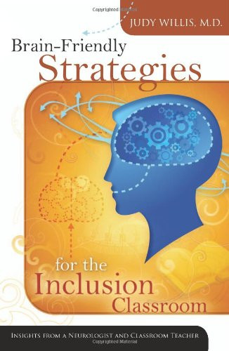 Brain-Friendly Strategies for the Inclusion Classroom