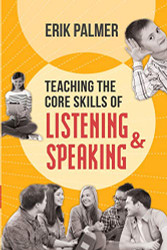 Teaching the Core Skills of Listening and Speaking: ASCD