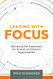 Leading with Focus: Elevating the Essentials for School and District