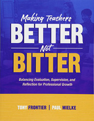 Making Teachers Better Not Bitter