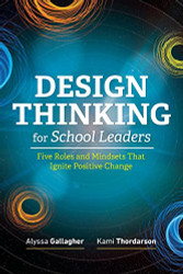 Design Thinking for School Leaders
