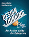 Design Thinking in Play: An Action Guide for Educators