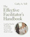 Effective Facilitator's Handbook