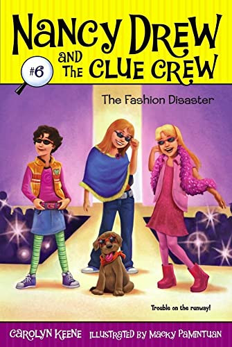 Fashion Disaster (Nancy Drew and the Clue Crew #6)