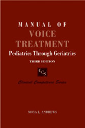 Manual of Voice Treatment: Pediatrics Through Geriatrics - Clinical