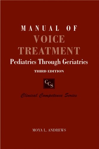 Manual of Voice Treatment: Pediatrics Through Geriatrics - Clinical