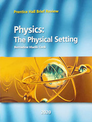 Physics: The Physical Setting - Prentice Hall Brief Review-2020