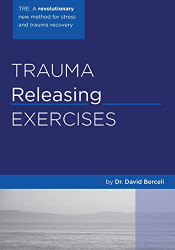 Trauma Releasing Exercises