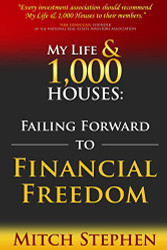 My Life & 1000 Houses: Failing Forward to Financial Freedom