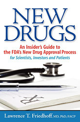 New Drugs: An Insider's Guide to the FDA's New Drug Approval Process