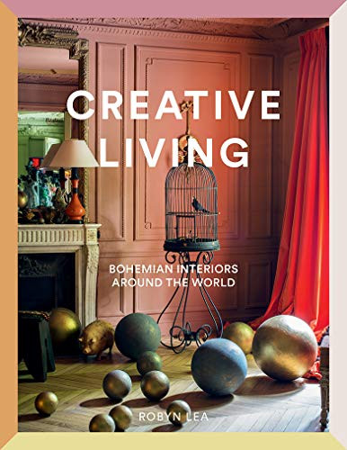 Creative Living: Bohemian Interiors Around the World