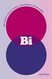 Bi: The Hidden Culture History and Science of Bisexuality