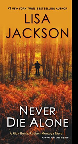 Never Die Alone (A Bentz/Montoya Novel)