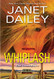Whiplash: An Exciting & Thrilling Novel of Western Romantic Suspense