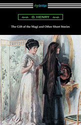 Gift of the Magi and Other Short Stories