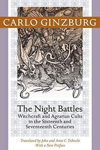 Night Battles: Witchcraft and Agrarian Cults in the Sixteenth