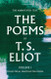 Poems of T. S. Eliot: Collected and Uncollected Poems Volume 1