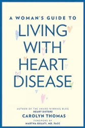 Woman's Guide to Living with Heart Disease