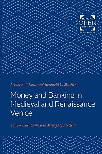 Money and Banking in Medieval and Renaissance Venice Volume 1