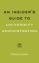 Insider's Guide to University Administration