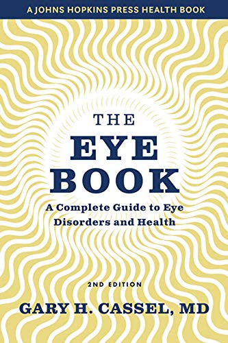 Eye Book: A Complete Guide to Eye Disorders and Health