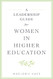 Leadership Guide for Women in Higher Education