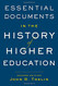 Essential Documents in the History of American Higher Education