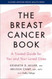 Breast Cancer Book: A Trusted Guide for You and Your Loved Ones - A