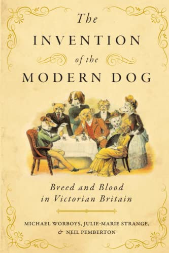 Invention of the Modern Dog