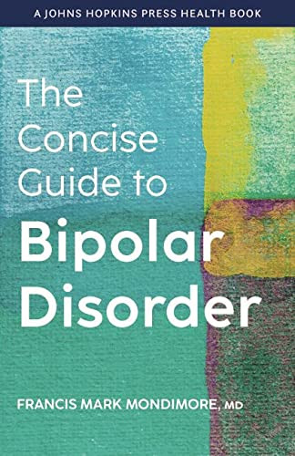 Concise Guide to Bipolar Disorder - A Johns Hopkins Press Health