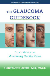 Glaucoma Guidebook: Expert Advice on Maintaining Healthy Vision - A