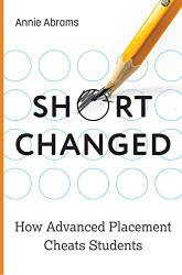 Shortchanged: How Advanced Placement Cheats Students