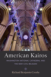 American Kairos: Washington National Cathedral and the New Civil