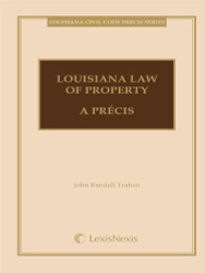 Louisiana Law of Property A Pricis