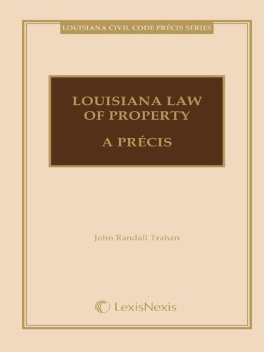 Louisiana Law of Property A Pricis