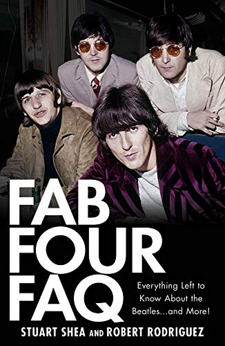 Fab Four FAQ: Everything Left to Know About the Beatles ... and More!