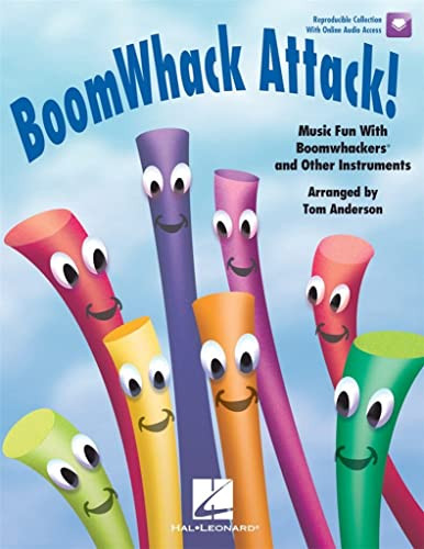 BoomWhack Attack! Music Fun With Boomwhackers and Other Instruments