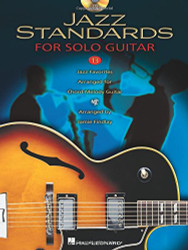 Jazz Standards: 13 Jazz Favorites Arranged for Chord-Melody Guitar