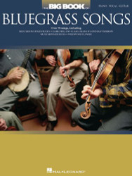 Big Book of Bluegrass Songs Piano Vocal and Guitar Chords