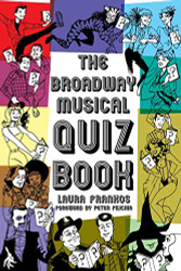 Broadway Musical Quiz Book (Applause Books)