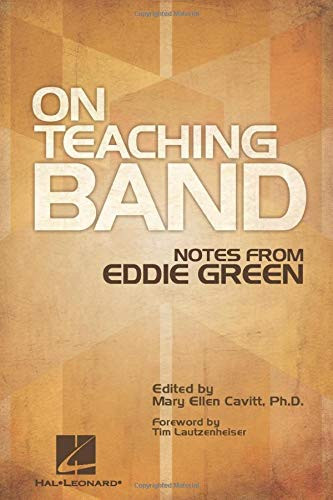 On Teaching Band: Notes from Eddie Green