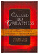 Called to Greatness: 31 Devotions to Ignite the Faith of Fathers Called to Greatness: 31 Devotions to Ignite the Faith of Fathers