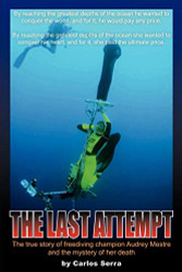 Last Attempt: The true story of freediving champion Audrey Mestre