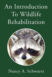 Introduction To Wildlife Rehabilitation