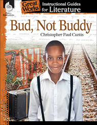 Bud Not Buddy: An Instructional Guide for Literature - Novel Study