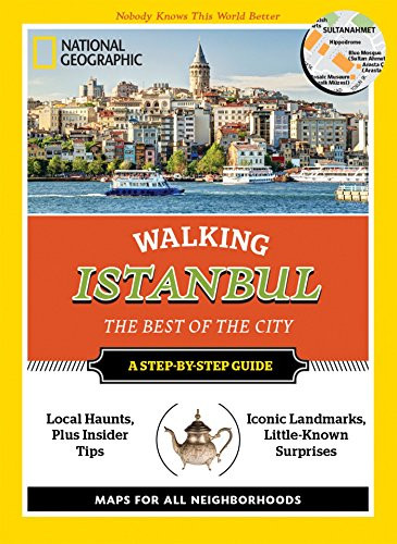National Geographic Walking Istanbul: The Best of the City - National